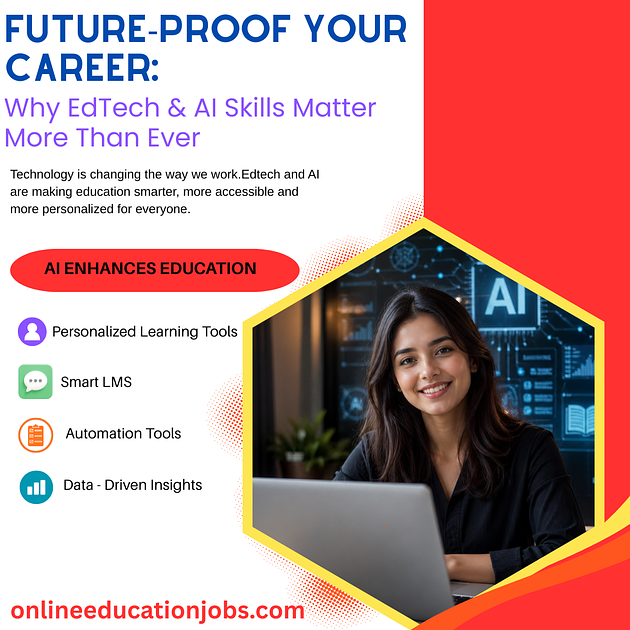 Future Proof Your Career: Why EdTech Skills Matter More Than Ever